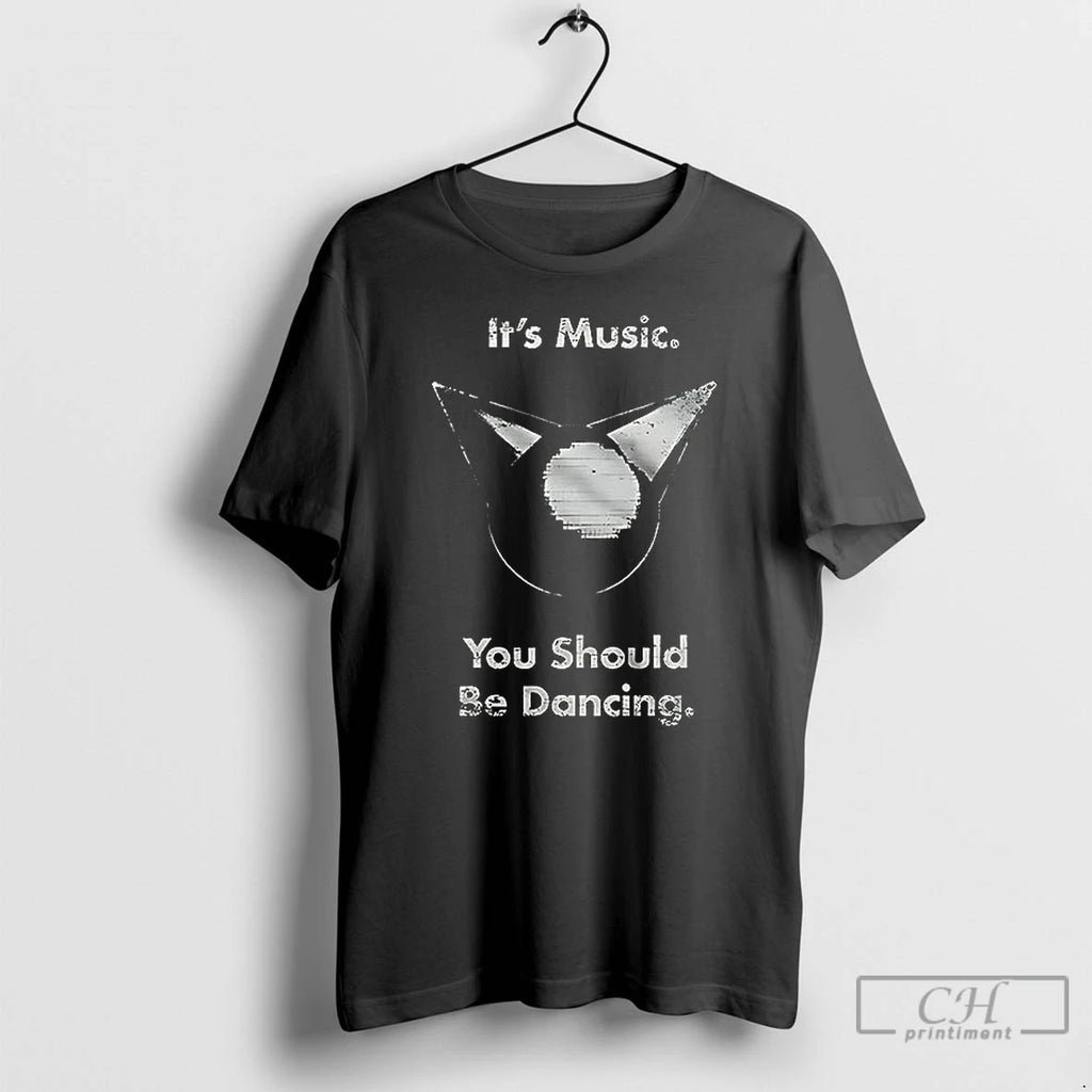 Premium Its Music You Should Be Dancing Ceramic Ceramic And Classic Dad Cap T Shirts
