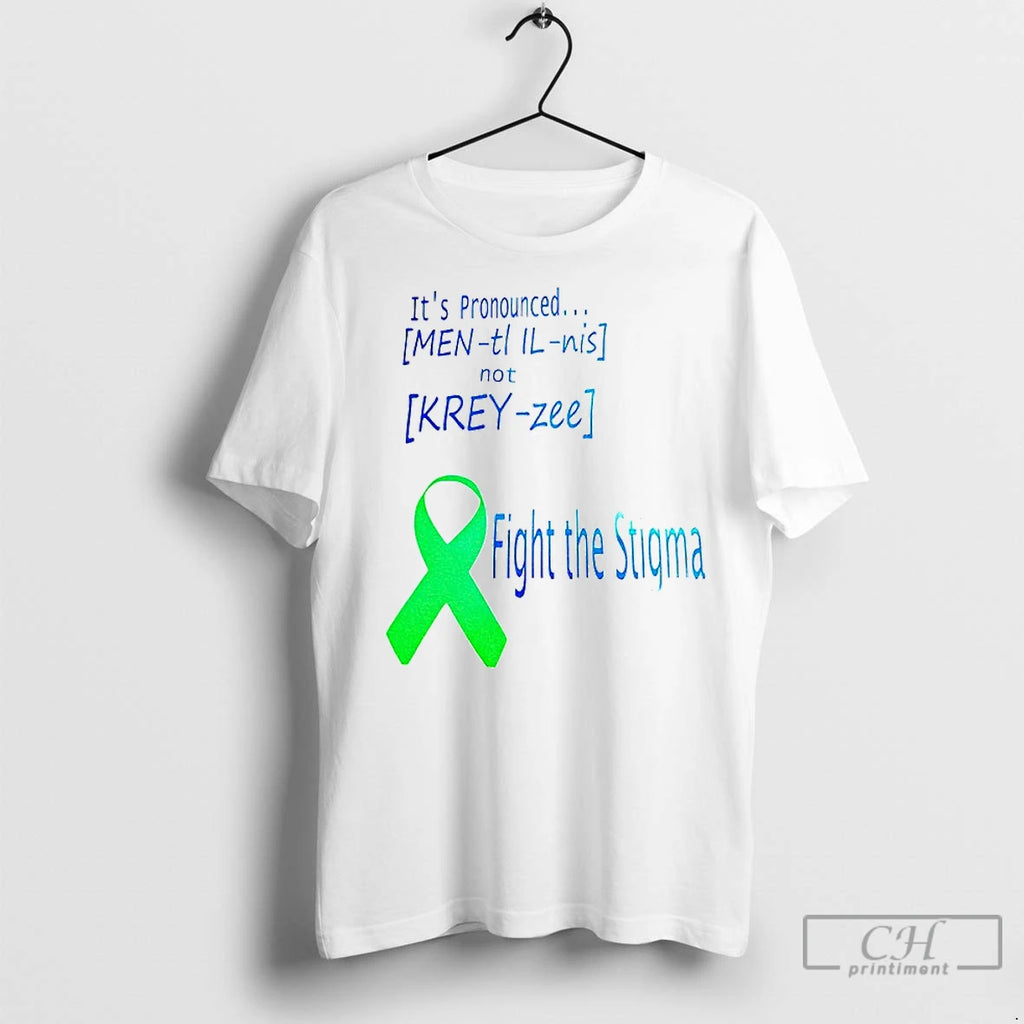 Premium Its Pronounced Fight The Stigma