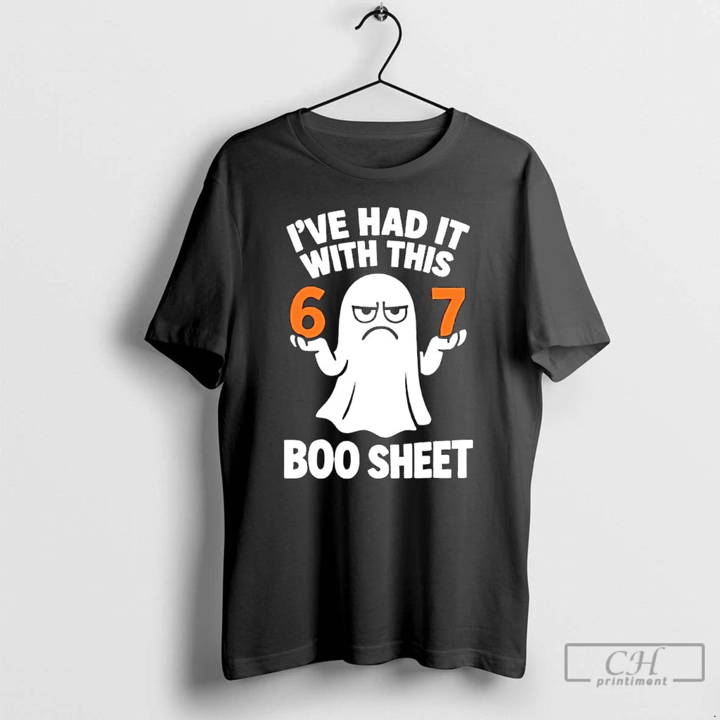 Premium Ive Had It With This 67 Boo Sheet T Shirts
