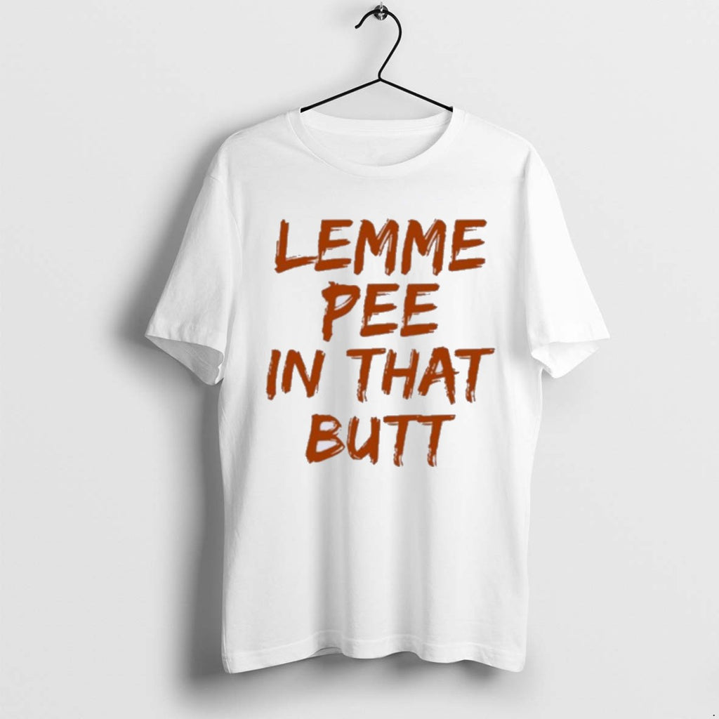 Premium Ja Hamon Lemme Pee In That Butt T Shirts