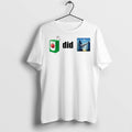 Premium Juice Did 9 11 Day T Shirts