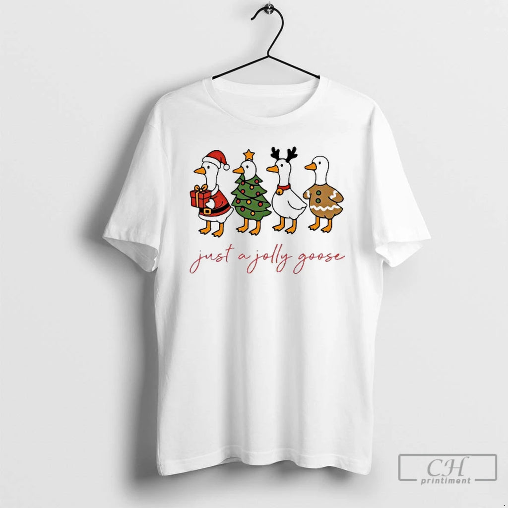 Premium Just A Jolly Goose Funny Christmast T Shirts