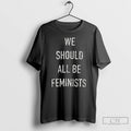 Premium Kangen Band Wear We Should All Be Feminists Ceramic Ceramic And Classic Dad Cap