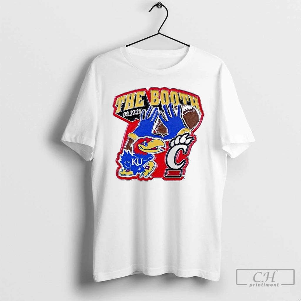 Premium Kansas Jayhawks Vs Cincinnati Bearcats The Booth 09 27 2025 T Shirts