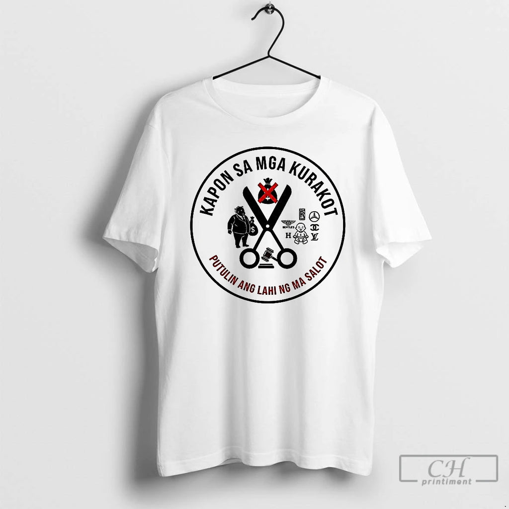 Premium Kapon Sa Mga Kurakot Putulin Ang Lahi Ng Mga Salot T Shirts
