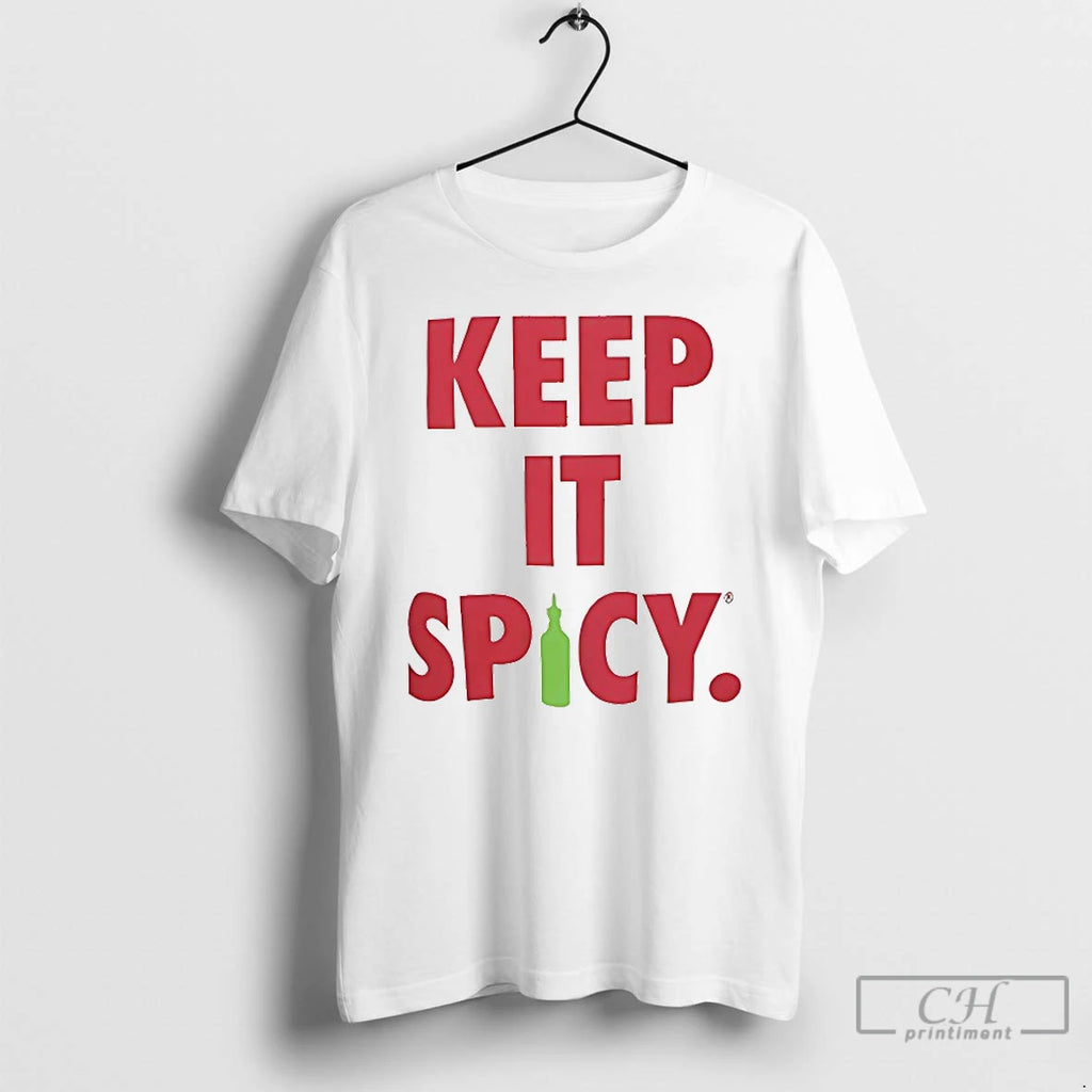 Premium Keep It Spicy T Shirts