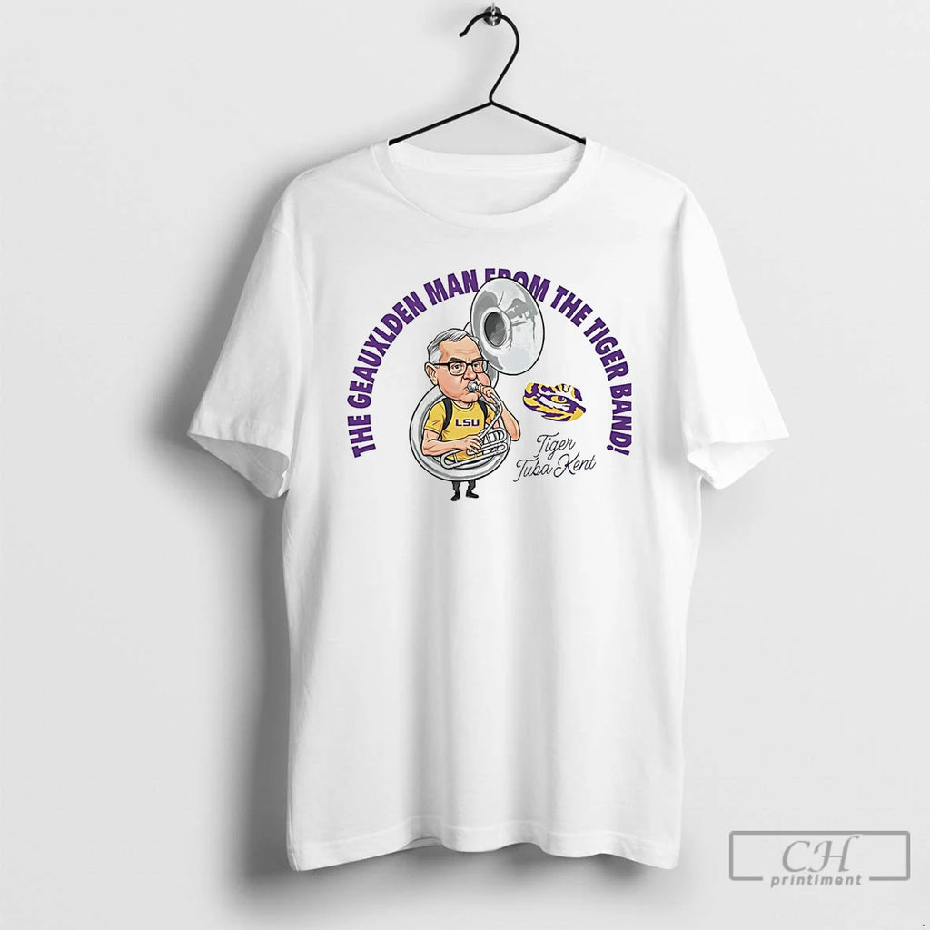 Premium Kent Broussard The Geauxlden Man From The Tiger Band T Shirts