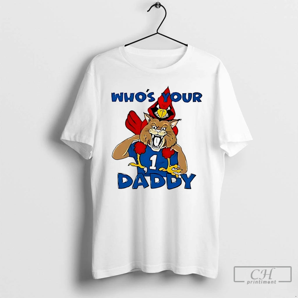 Premium Kentucky Wildcats Vs Louisville Cardinals Whos Your Daddy Mascot T Shirts