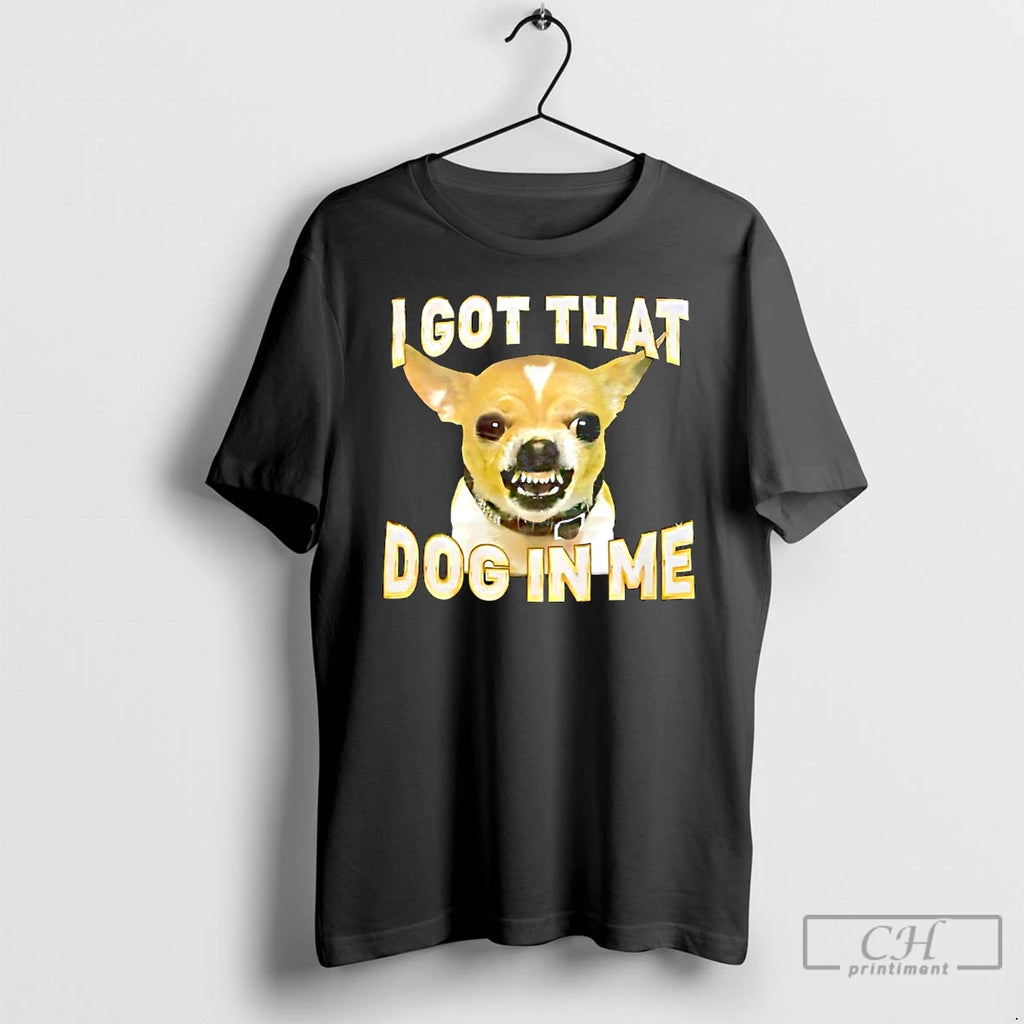 Premium Kike Hernandez I Got That Dog In Me Chihuahua T Shirts