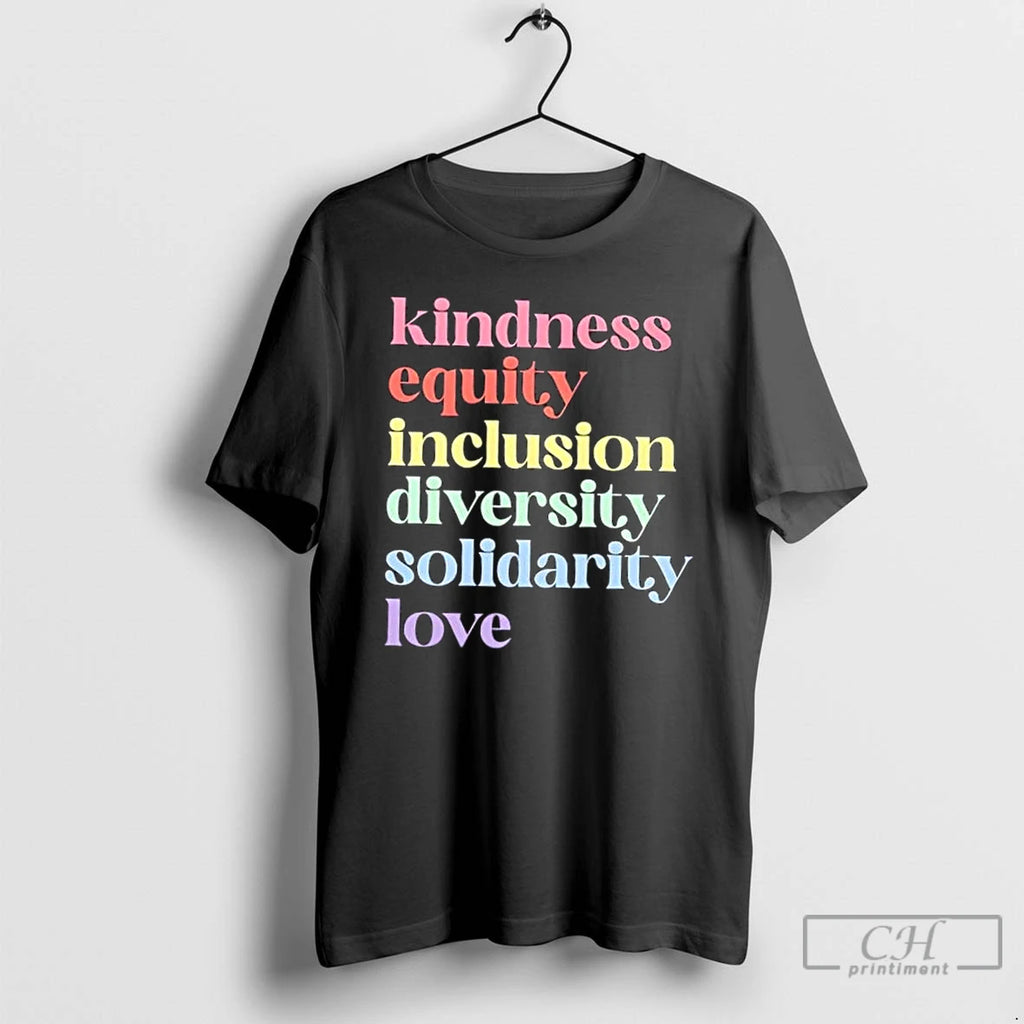 Premium Kindness Equity Inclusion Diversity Solidarity Love T Shirts