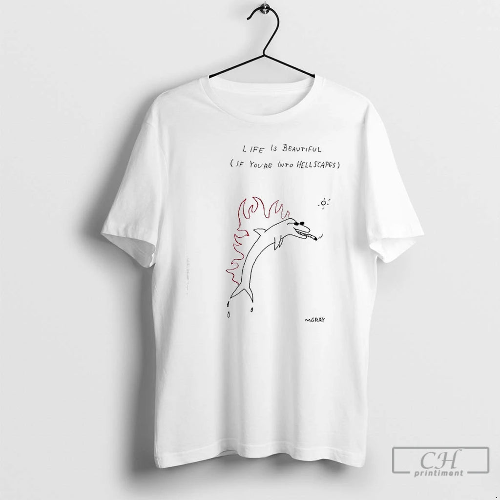 Premium Life Is Beautiful If Youre Into Hellscapes T Shirts