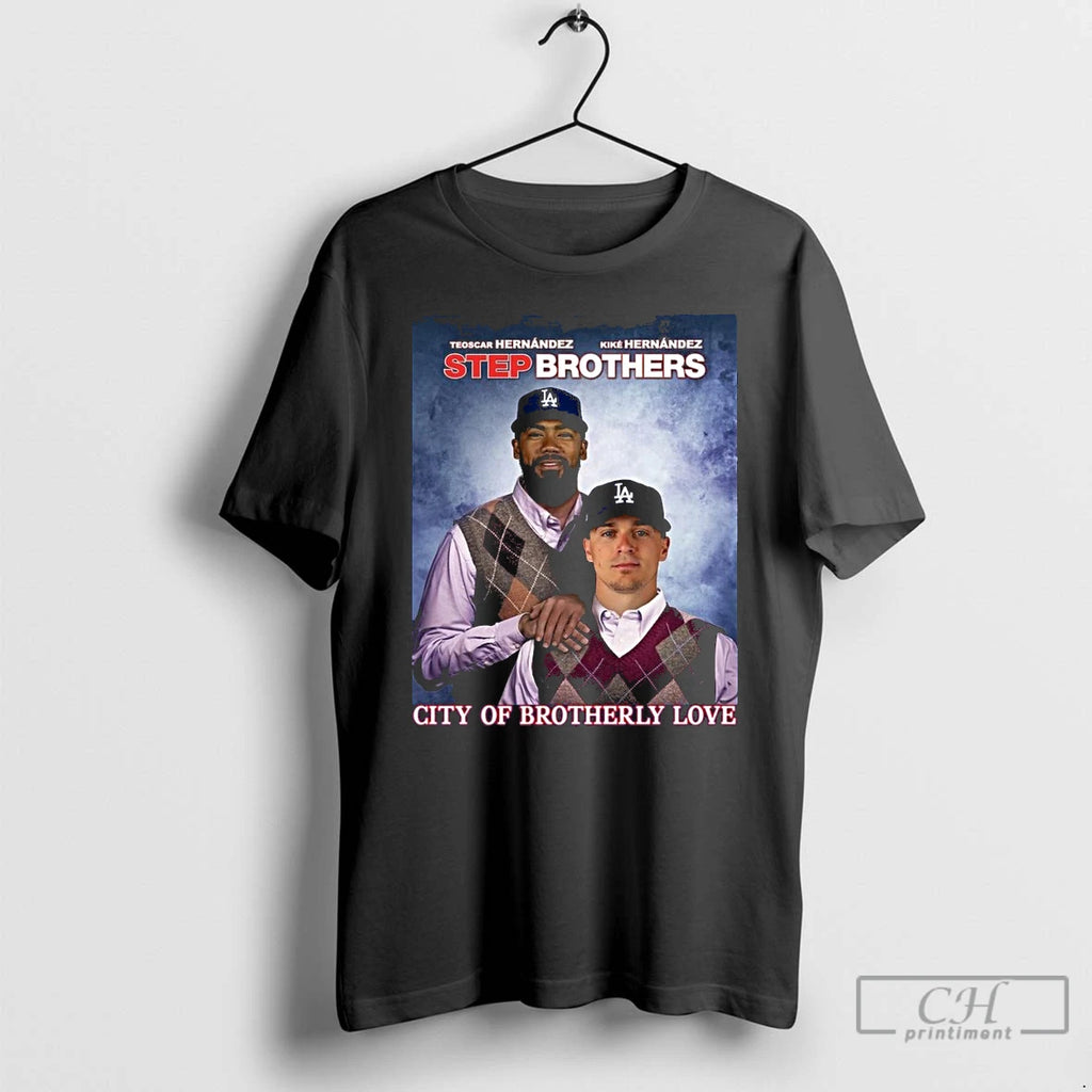 Premium Los Angeles Dodgers The Hernandez City Of Brotherly Love T Shirts