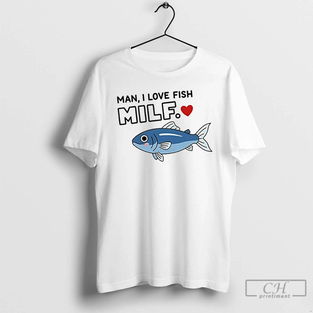Premium Man I Love Fish Milf T Shirts