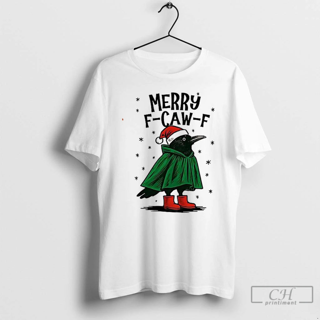 Premium Merry F Caw F T Shirts
