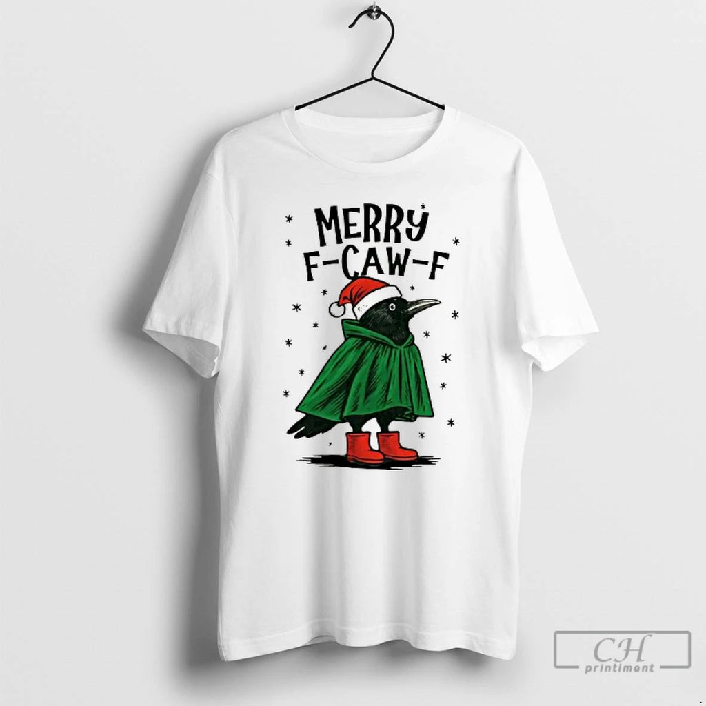 Premium Merry F Caw F Funny Christmas T Shirts