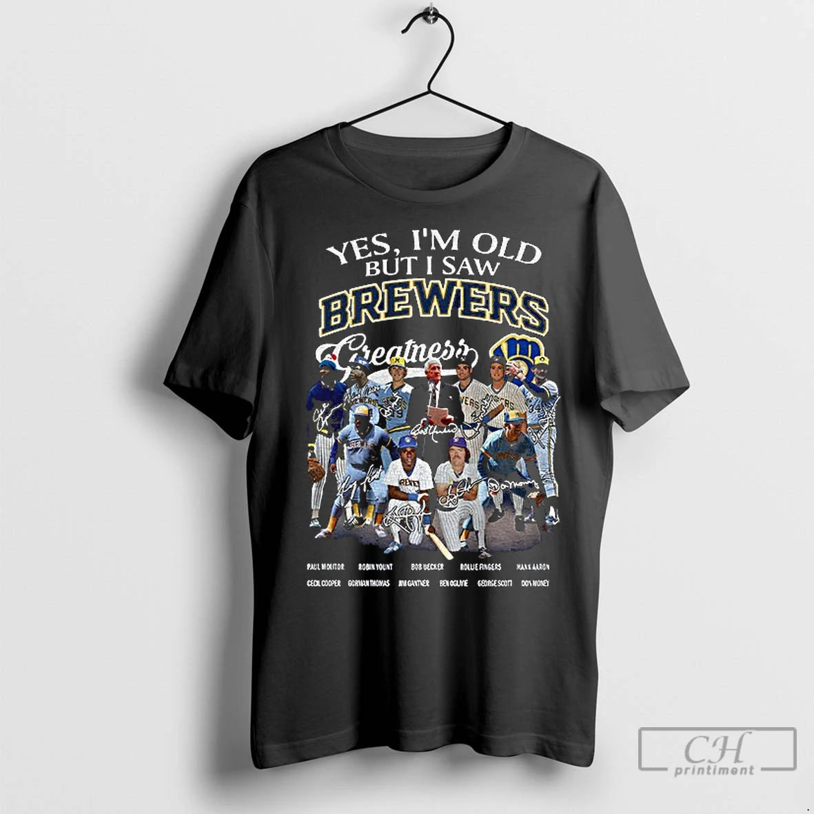 Premium Milwaukee Brewers Yes Im Old But I Saw Brewers Greatness Mlb Baseball 2025