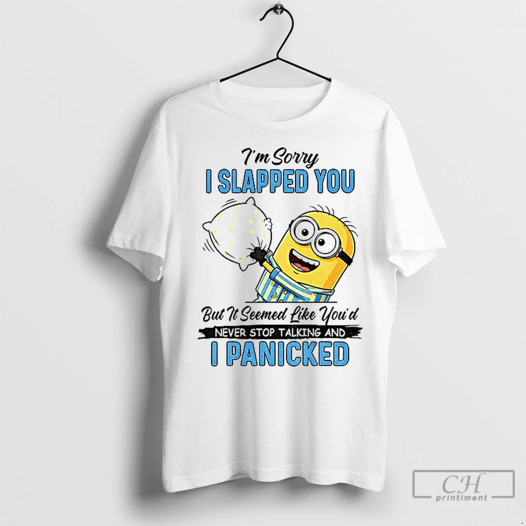 Premium Minion Sleep Im Sorry I Slapped You But It Seemed Like Youd Never Stop