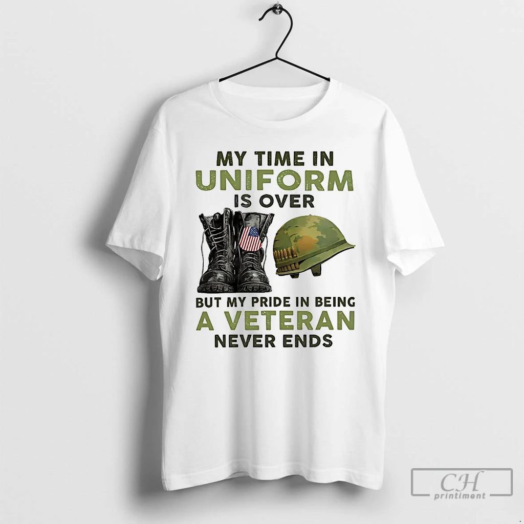 Premium My Time In Uniform Is Over But My Pride In Being A Veteran Never