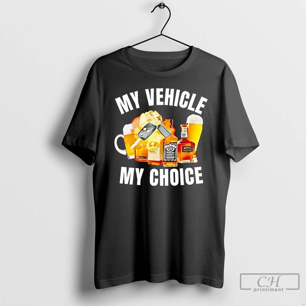 Premium My Vehicle My Choice Graphic T Shirts