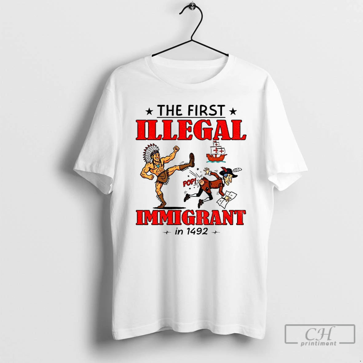 Premium Native The First Illegal Immigrant In 1492 T Shirts