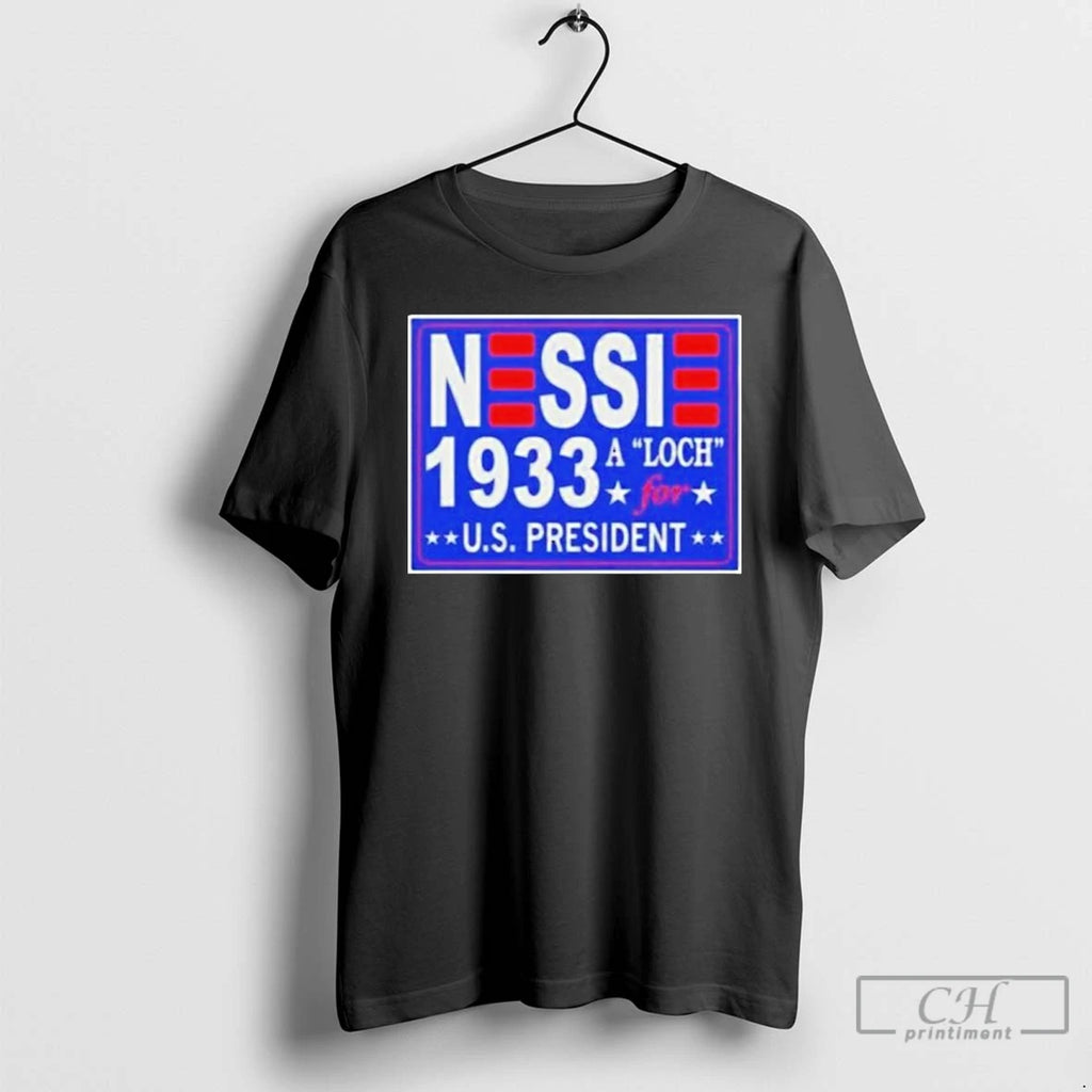 Premium Nessie A Luch For Us President 1933 T Shirts