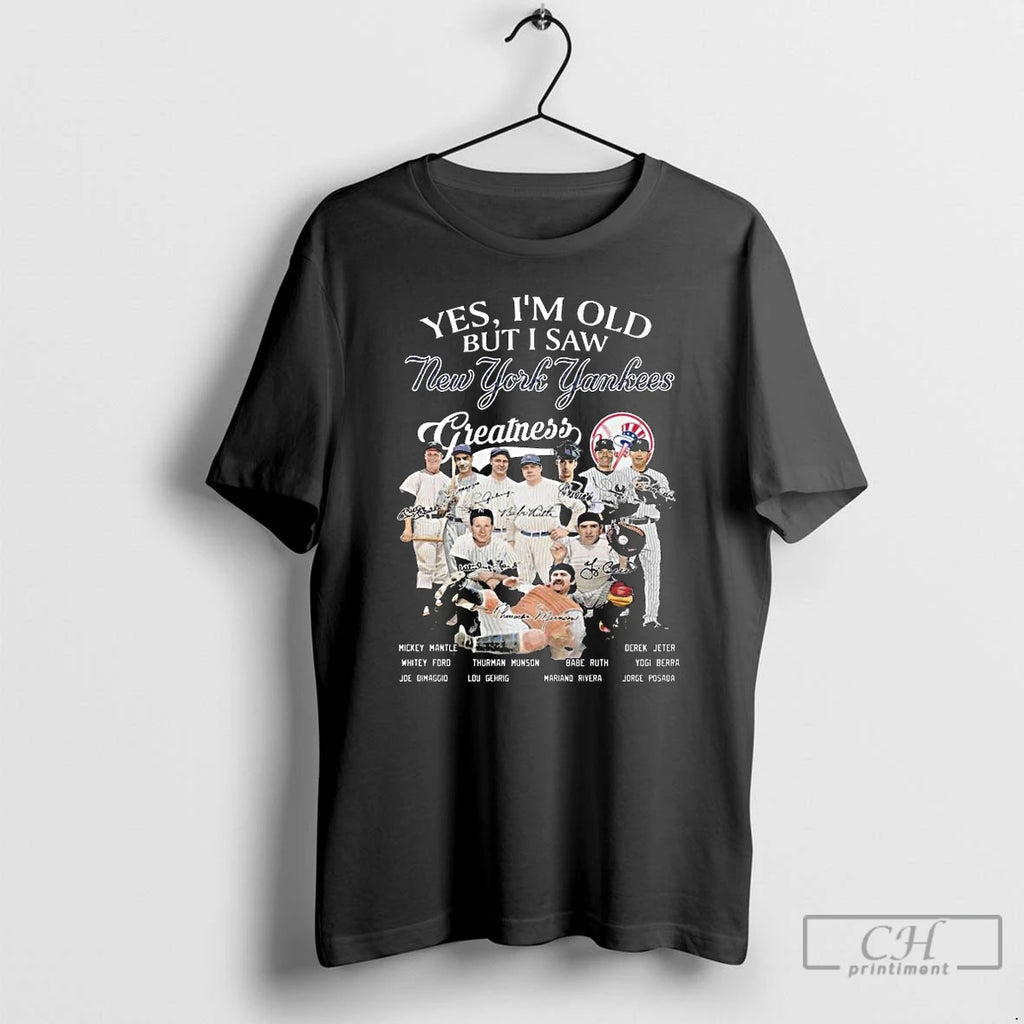 Premium New York Yankees Yes Im Old But I Saw Greatness 2025 Postseason Signatures Long