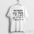 Premium No Nepo All Tism T Shirts
