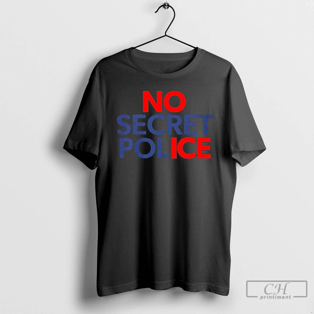 Premium No Secret Police T Shirts