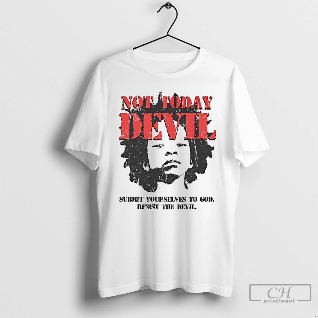 Premium Not Today Devil Submit Yourselves To God T Shirts
