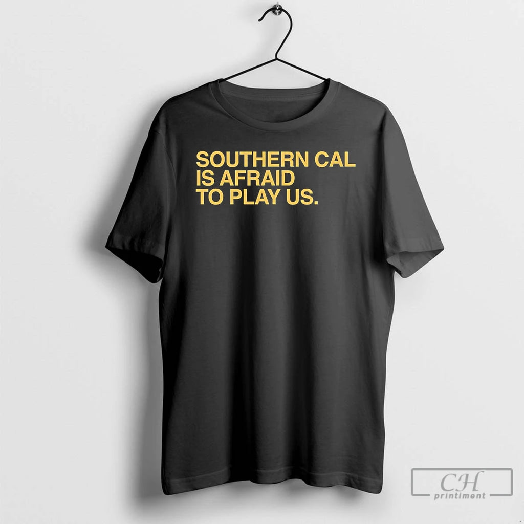 Premium Notre Dame Fighting Irish Southern Cal Is Afraid To Play Us T Shirts