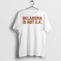 Premium Oklahoma Is Not O K T Shirts