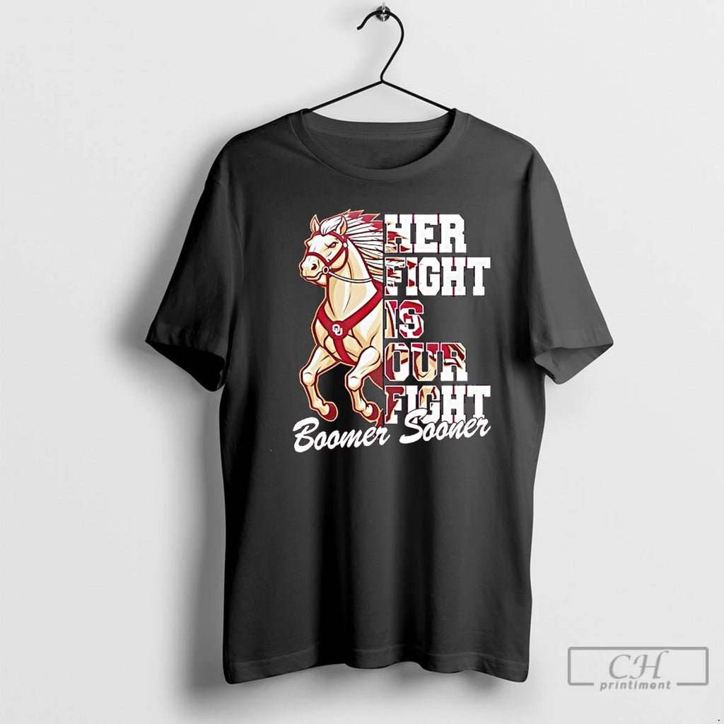Premium Oklahoma Sooners Tackle Cancer Her Fight Is Our Fight Boomer Sooner Mascot T Shirts