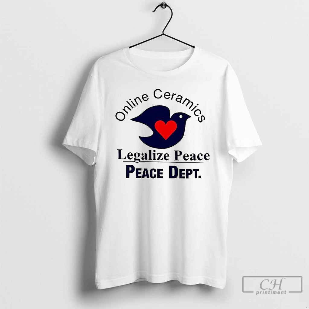 Premium Online Ceramics Legalize Peace Peace Dept Dove Heart T Shirts
