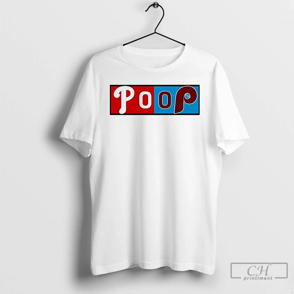 Premium Poop Philadelphia Phillies Vs Philadelphia Phillies Logo T Shirts