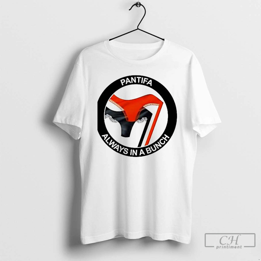 Premium Pantifa Always In A Bunch T Shirts