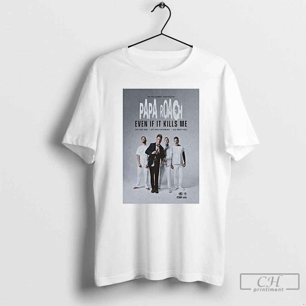 Premium Papa Roach Even If It Kills Me T Shirts