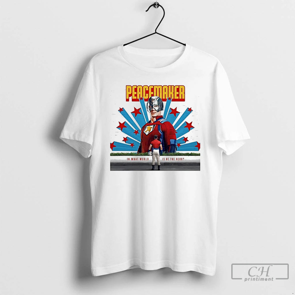 Premium Peacemaker Man Of Tomorrow In Waht World Is He The Hero T Shirts