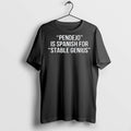 Premium Pendejo Is Spanish For Stable Genius T Shirts