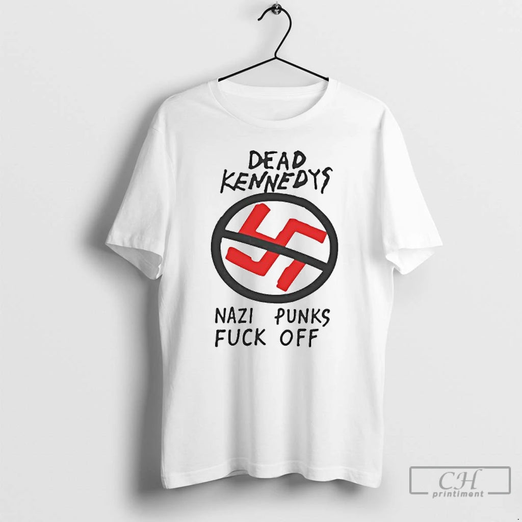 Premium Pete Wentz Dead Kennedys Nazi Punks Fuck Off T Shirts