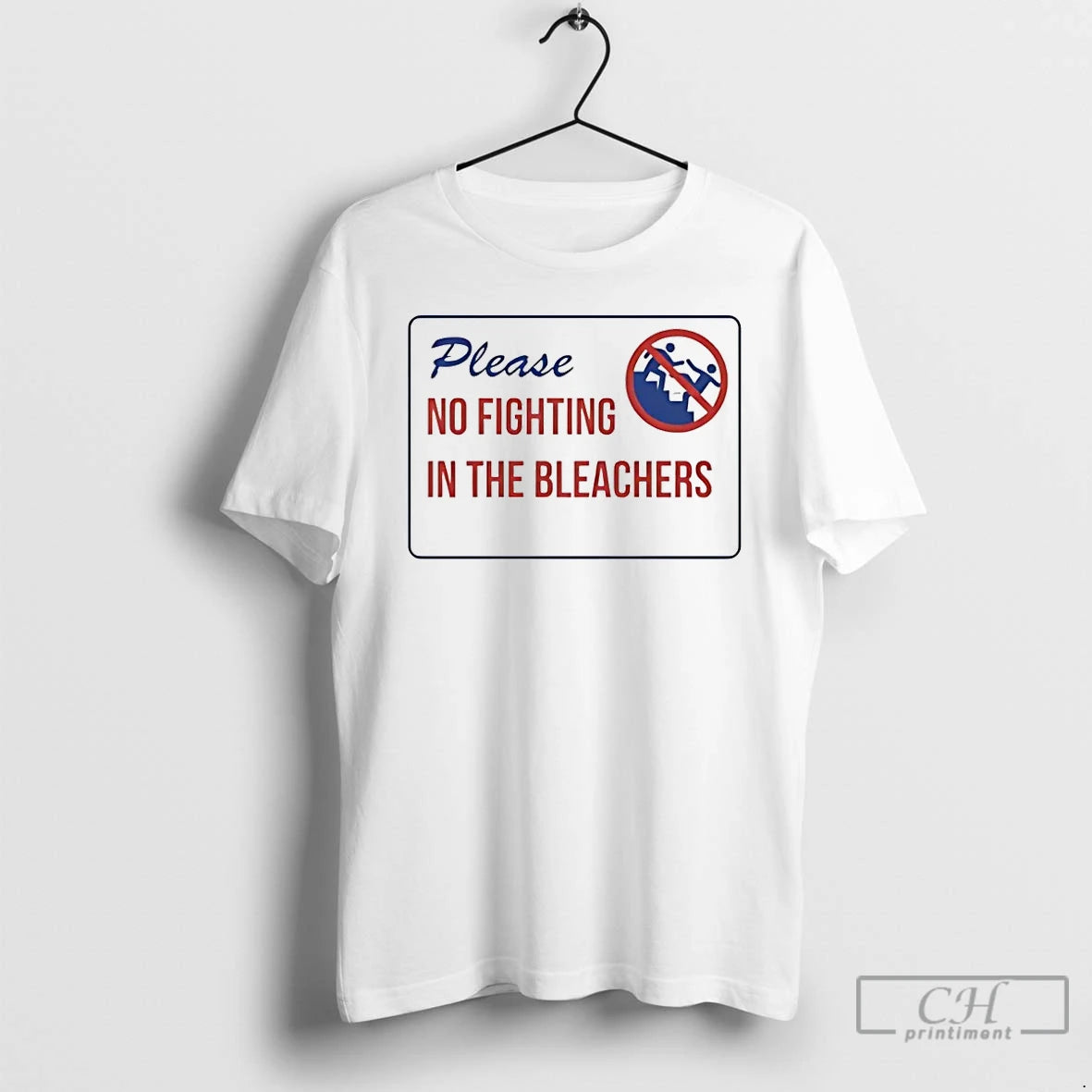 Premium Please No Fighting In The Bleachers T Shirts