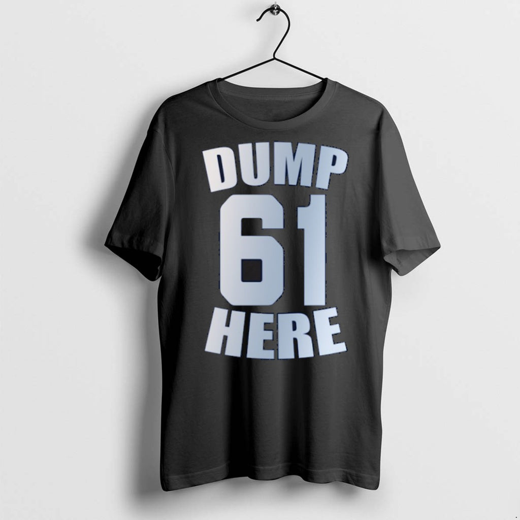 Premium Postseason Seattle Dump Here 61 T Shirts