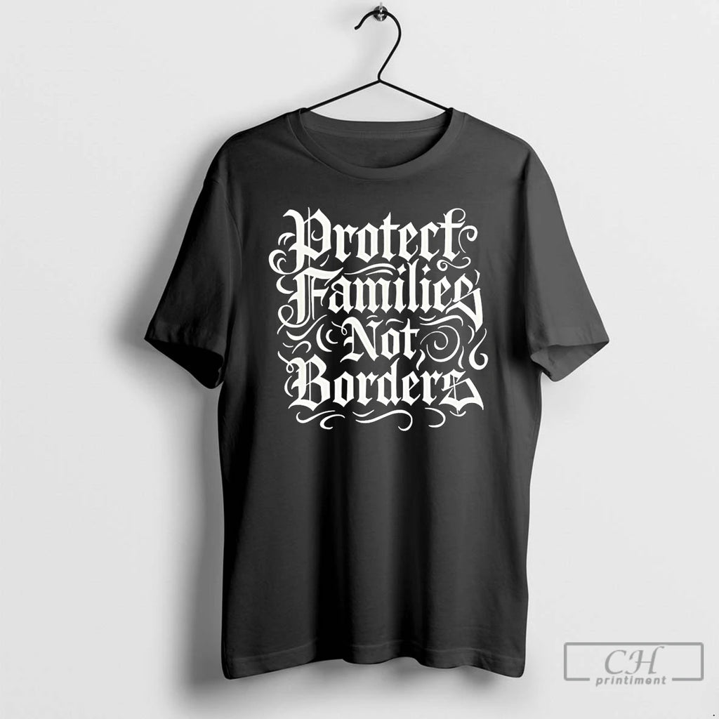 Premium Protect Families Not Borders T Shirts