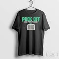 Premium Puck Off And Play It Loud T Shirts