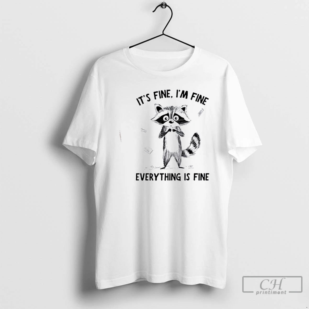 Premium Raccoon Its Fine Im Fine Everything Is Fine T Shirts