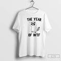 Premium Raccoon The Year Of Wtf T Shirts