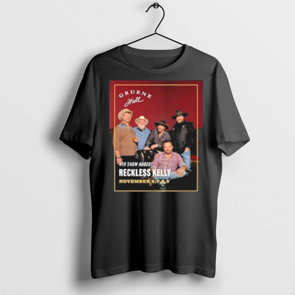 Premium Reckless Kelly November 6th 9th 2025 T Shirts