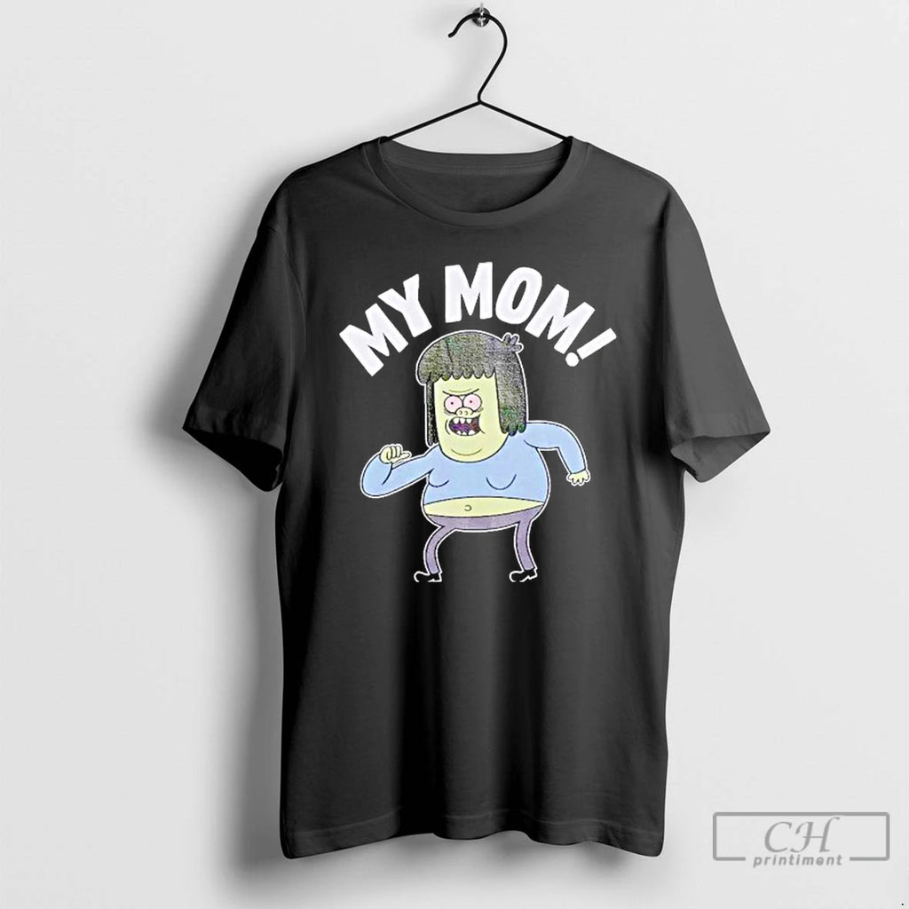 Premium Regular Show My Mom T Shirts