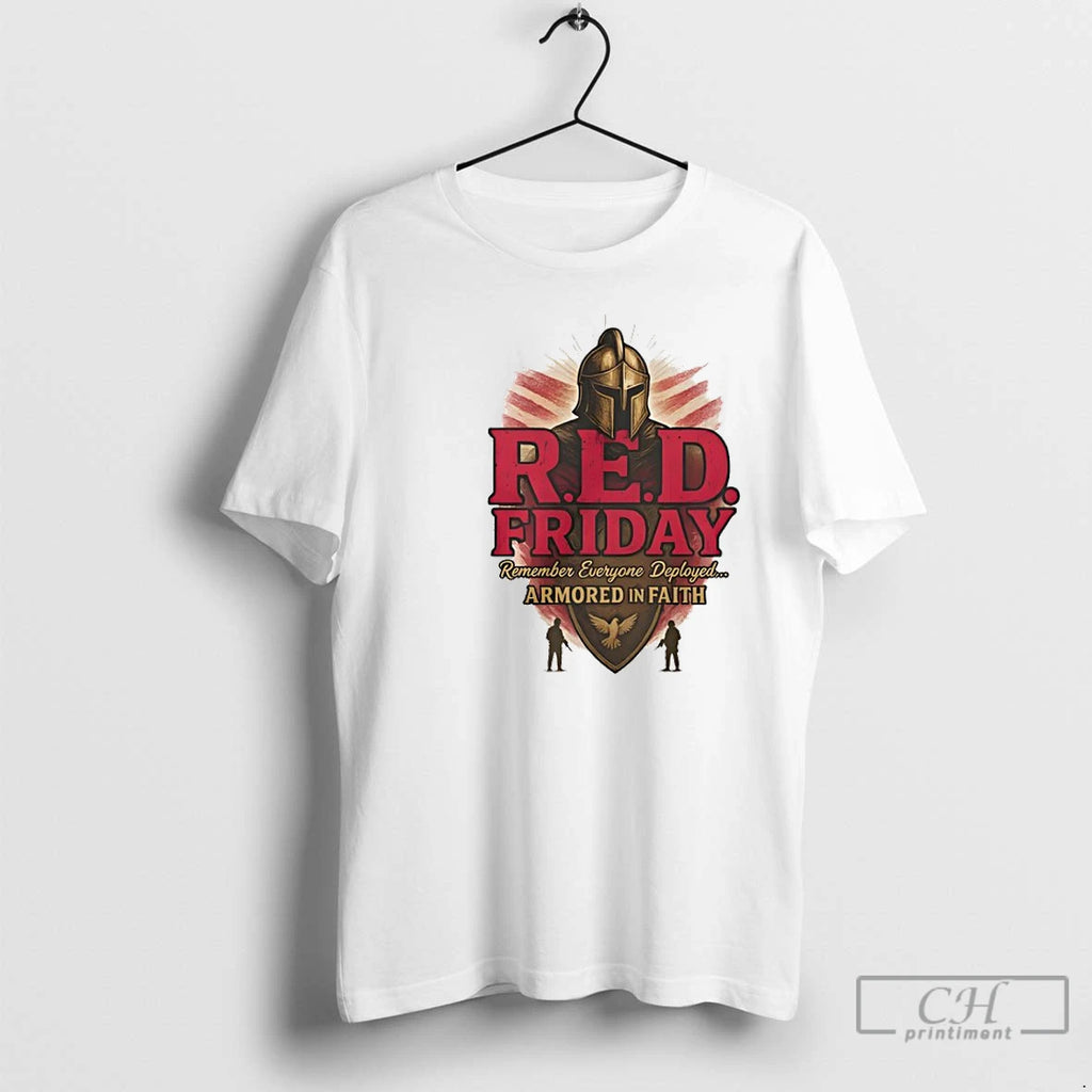 Premium Remember Everyone Deployed Armored In Faith T Shirts