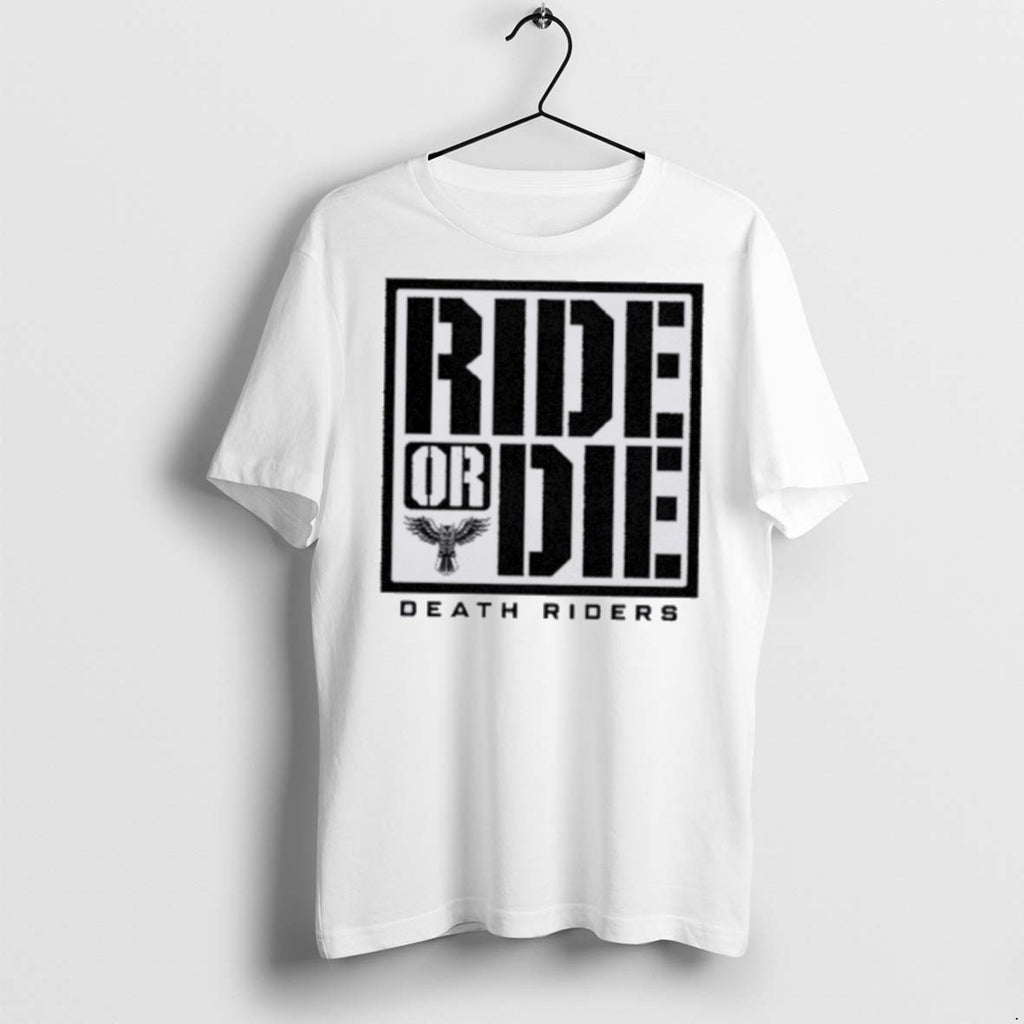 Premium Ride Or Die Death Riders T Shirts