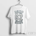 Premium Seattle Mariners Dump 62 Here T Shirts